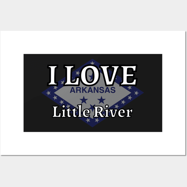 I LOVE Little River | Arkensas County Wall Art by euror-design